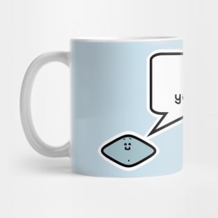 You is smart Mug